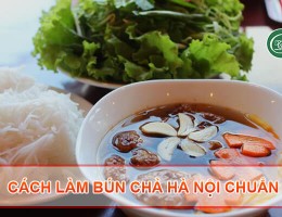 Hướng dẫn làm món bún chả Hà Nội thơm ngon tại nhà 