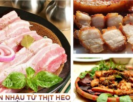 Top 15 món nhậu từ thịt heo độc chiêu đãi bạn bè