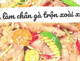 Cách làm chân gà trộn xoài xanh kiểu Thái hấp dẫn