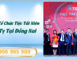 Dịch vụ tổ chức tiệc tất niên công ty tại Đồng Nai