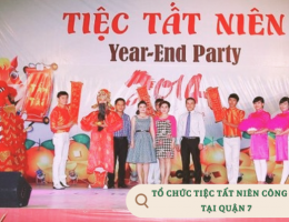 Tổ chức tiệc tất niên công ty tại Quận 7