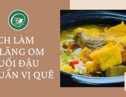 Cách làm món cá lăng ôm chuối đậu chuẩn vị mẹ nấu