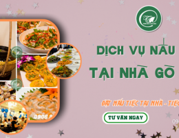 Dịch vụ đặt nấu tiệc tại nhà quận Gò Vấp trọn gói