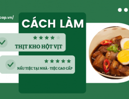 Hướng dẫn cách làm thịt kho hột vịt nước dừa ngon