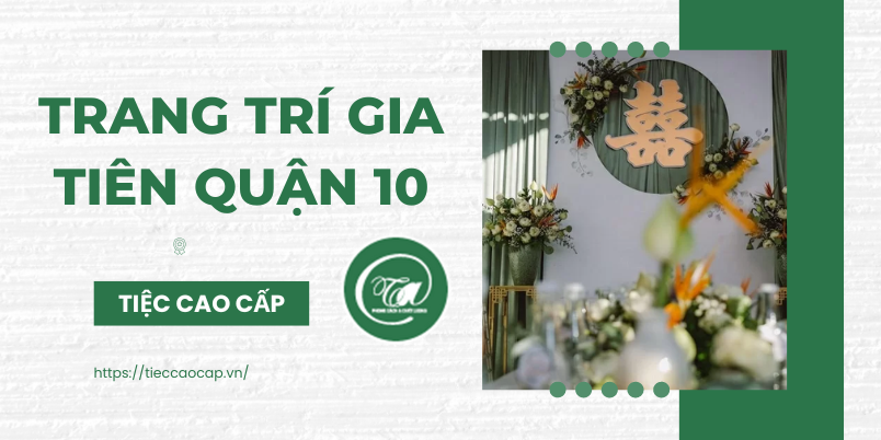 Dich vu trang tri gia tien o quan 10 tron goi