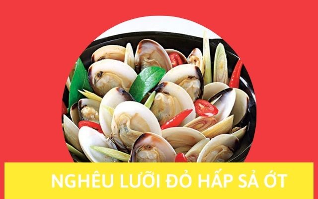 Nghêu lưỡi đỏ hấp sả