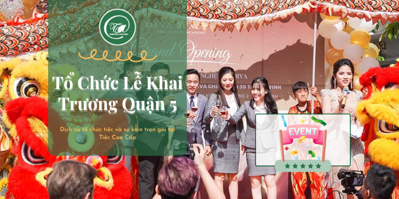 Quy trinh to chuc le khai truong o quan 5