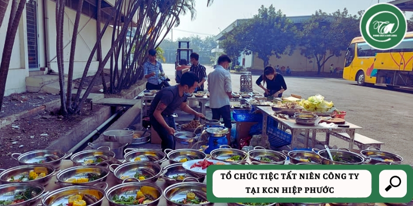 Quy trinh to chuc tiec tat nien cong ty tai KCN Hiep Phuoc