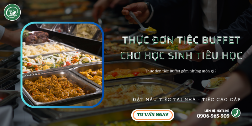 Thuc don tiec buffet gom nhung mon gi