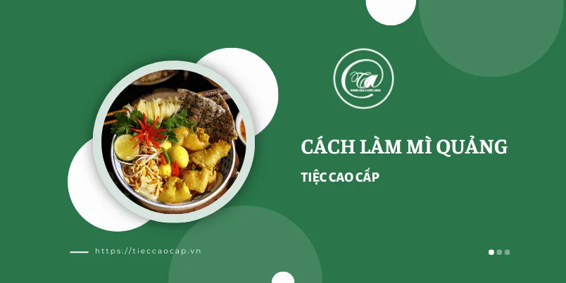Công thức làm mì quảng gà nước Công thức làm mì quảng gà nước