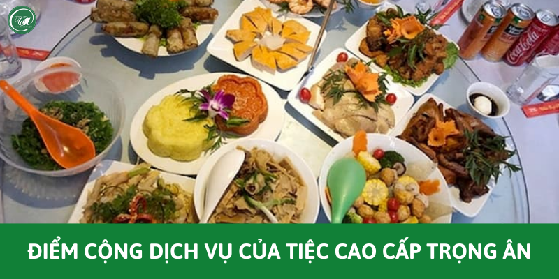 Ưu điểm dịch vụ đặt tiệc tại nhà ở Củ Chi của chúng tôi