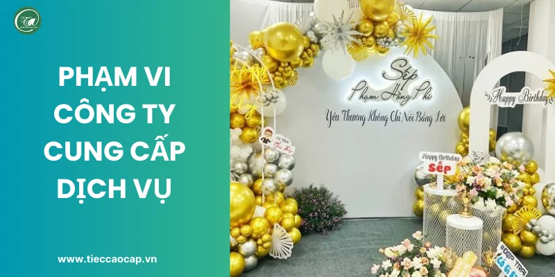 Phạm vi công ty nhận trang trí tiệc sinh nhật