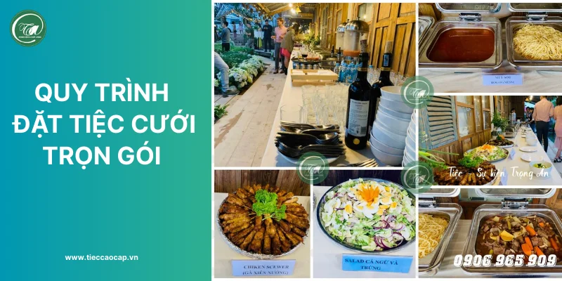 Quy trình đặt tiệc cưới hỏi trọn gói Quy trình đặt tiệc cưới hỏi trọn gói