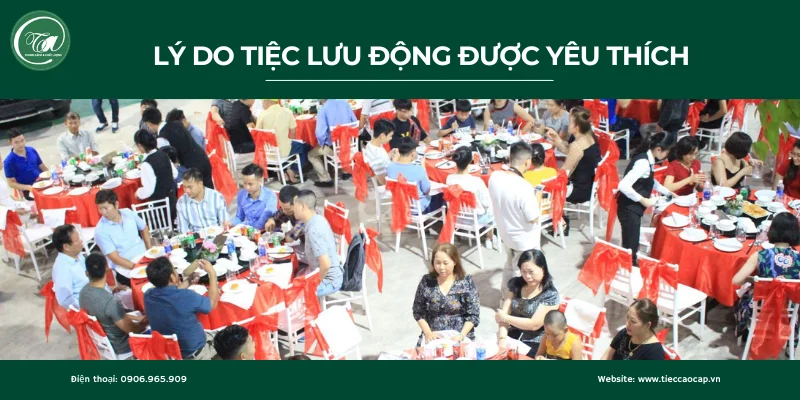 Lý do tiệc lưu động được yêu thích Lý do tiệc lưu động được yêu thích
