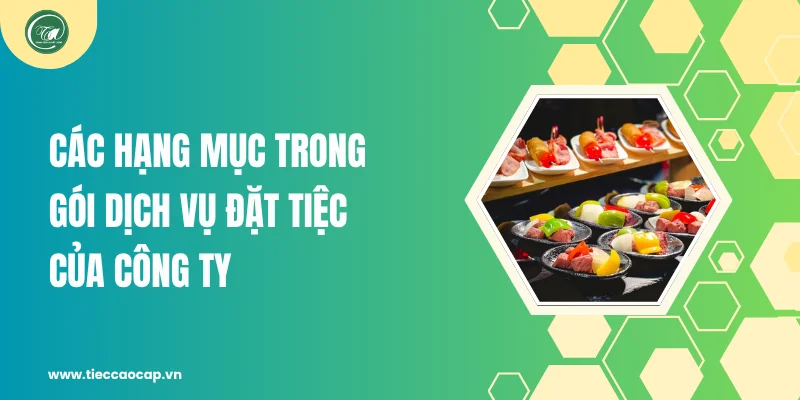 Những hạng mục công ty nhận tổ chức tiệc