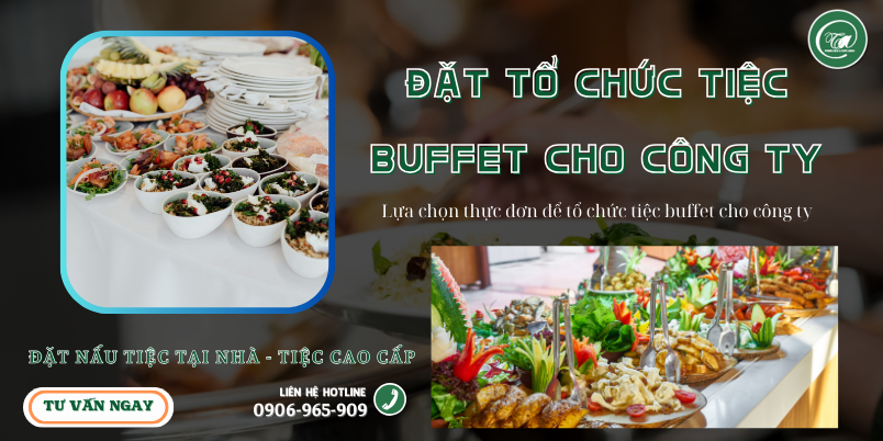 Lua chon thuc don cho tiec buffet cong ty